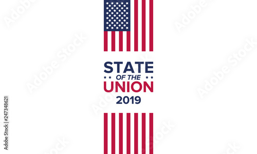 State of the Union in United States. Annual deliver from the President of the US address to Congress. Speech President. Poster, banner or background