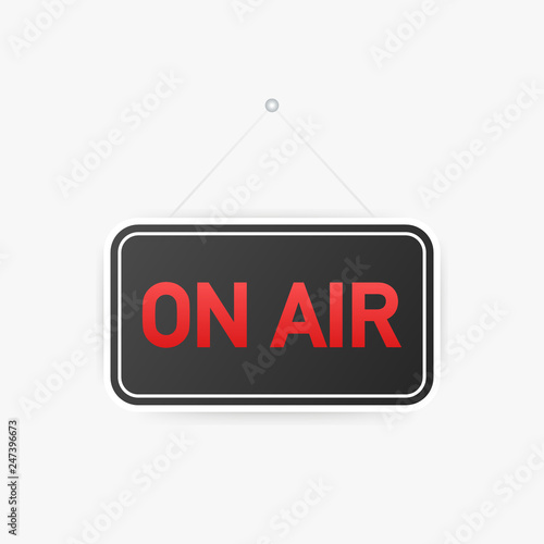 Broadcast studio on air light. On-air sign radio and television. Vector illustration