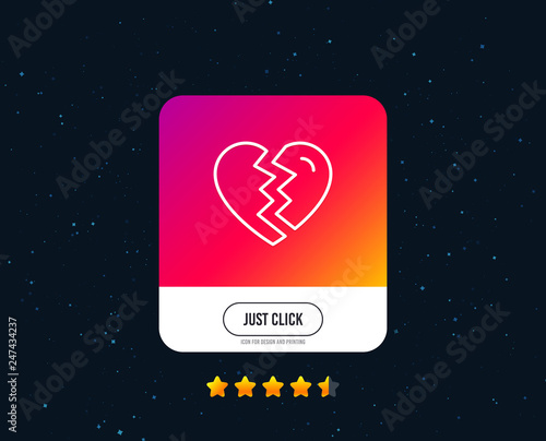 Break up Love line icon. Divorce sign. Valentines day symbol. Web or internet line icon design. Rating stars. Just click button. Vector