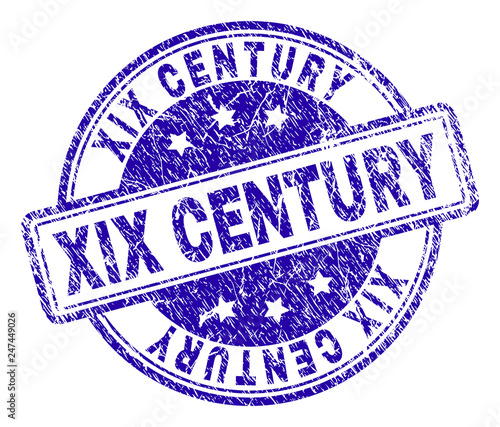 XIX CENTURY stamp seal imprint with distress texture. Designed with rounded rectangles and circles. Blue vector rubber print of XIX CENTURY tag with retro texture.