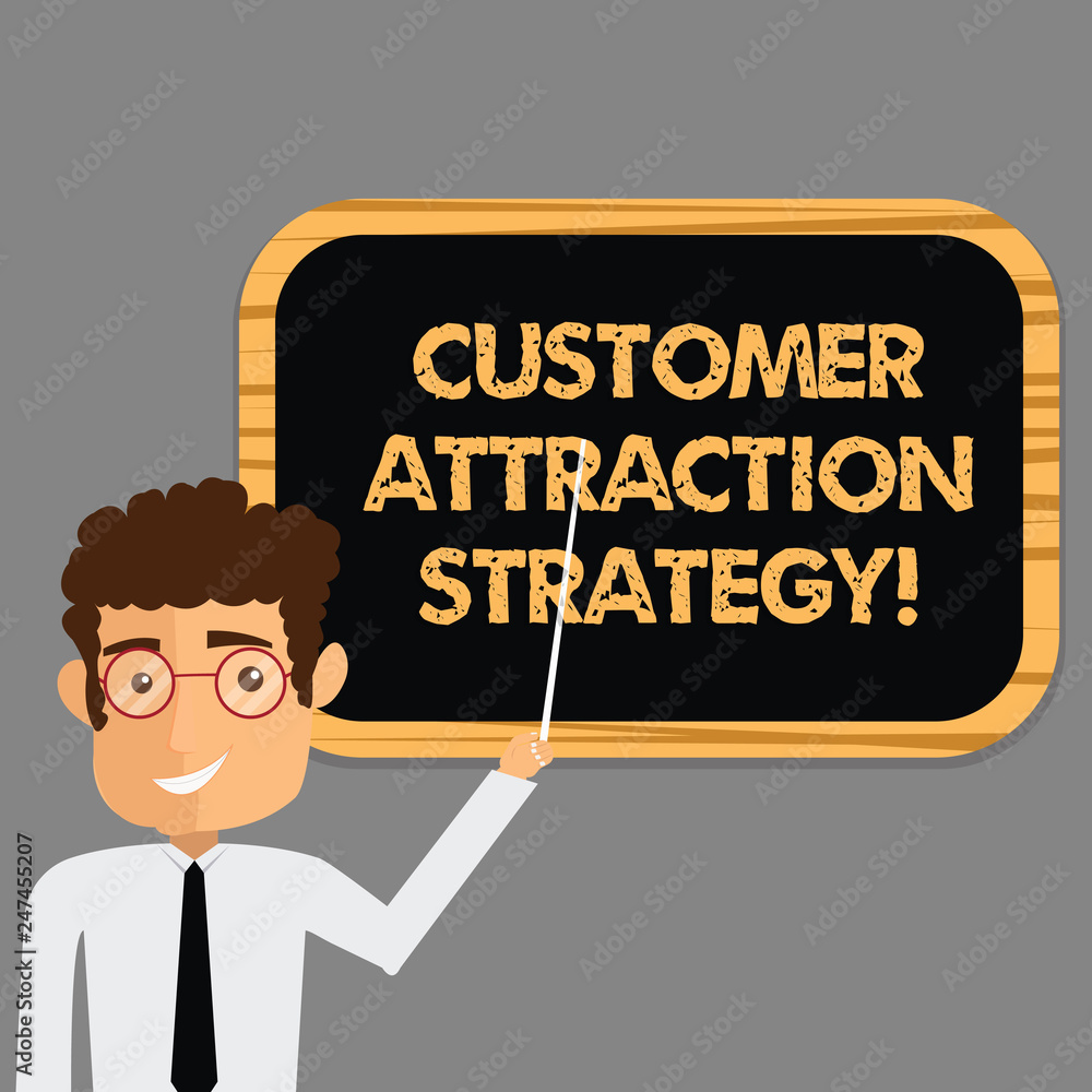 Text sign showing Customer Attraction Strategy. Conceptual photo encourage customers to buy your brand Man Standing Holding Stick Pointing to Wall Mounted Blank Color Board Text sign showing Customer Attraction Strategy. Conceptual photo encourage customers to buy your brand Man Standing Holding Stick Pointing to Wall Mounted Blank Color Board