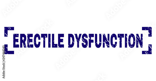 ERECTILE DYSFUNCTION tag seal print with distress texture. Text tag is placed inside corners. Blue vector rubber print of ERECTILE DYSFUNCTION with unclean texture.