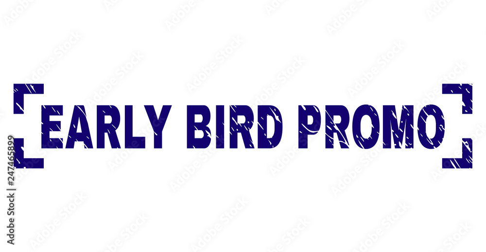 EARLY BIRD PROMO tag seal print with corroded style. Text tag is placed between corners. Blue vector rubber print of EARLY BIRD PROMO with dirty texture.