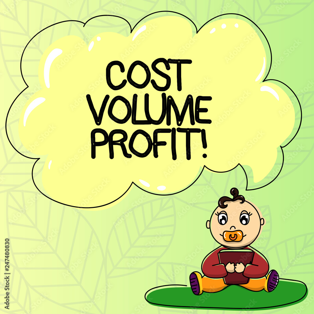 Obraz premium Word writing text Cost Volume Profit. Business concept for form of cost accounting and It is simplified model Baby Sitting on Rug with Pacifier Book and Blank Color Cloud Speech Bubble