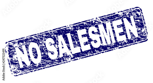 NO SALESMEN stamp seal imprint with grunge texture. Seal shape is a rounded rectangle with frame. Blue vector rubber print of NO SALESMEN label with unclean texture.