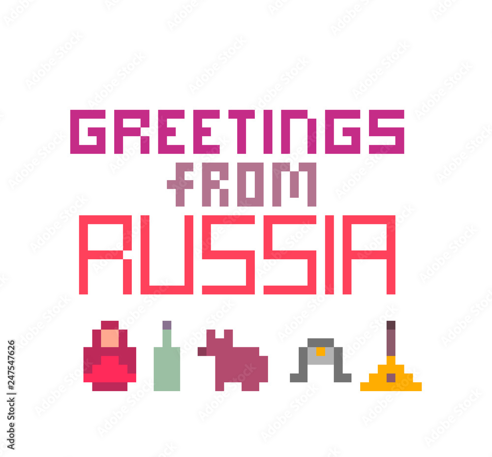 Greetings from Russia, pixel art font lettering for prints, cards, poster, banners. 8 bit old school symbols of Russia: Matryoshka doll, a bottle of vodka, brown bear, ushanka-hat and balalaika.