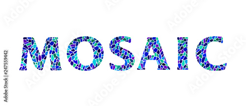 Vector inscription of the word "Mosaic" of multicolored watercolor mosaic on white background - vector illustrated.