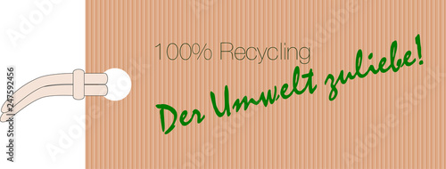 100% Recycling Der Umwelt zuliebe
