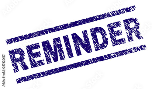 REMINDER seal stamp with distress style. Blue vector rubber print of REMINDER text with scratched texture. Text label is placed between parallel lines.