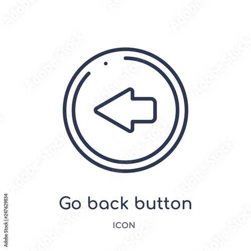 go back button icon from user interface outline collection. Thin line go back button icon isolated on white background.