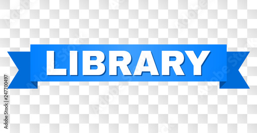 LIBRARY text on a ribbon. Designed with white caption and blue stripe. Vector banner with LIBRARY tag on a transparent background.