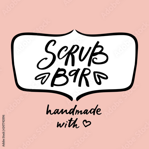 Scrub bar label with handdrawn lettering