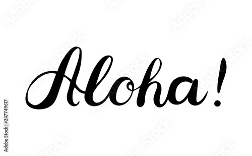 Aloha text. Brush calligraphy. Vector isolated illustration