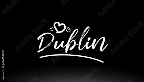 Photography dublin black and white city hand written text with heart logo
