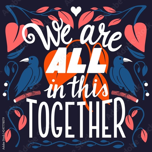 We are all in this together, hand lettering typography modern poster design