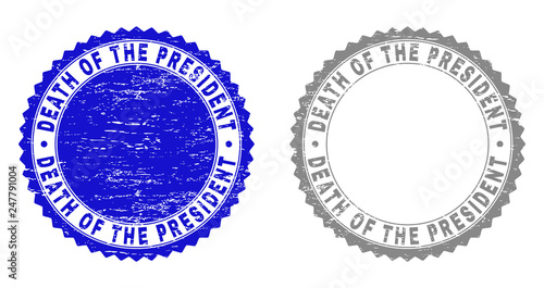 Grunge DEATH OF THE PRESIDENT stamp seals isolated on a white background. Rosette seals with grunge texture in blue and gray colors.