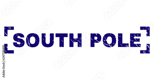 SOUTH POLE text seal print with distress texture. Text caption is placed inside corners. Blue vector rubber print of SOUTH POLE with unclean texture.