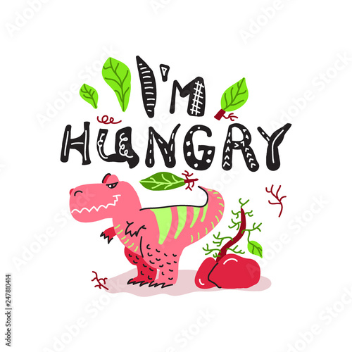 Cute dinosaur t-rex hand drawn with lettering I'm hungry. Dino flat vector character. Sketch jurassic reptile. Isolated cartoon illustration for kids game, book, t-shirts, banner, card.