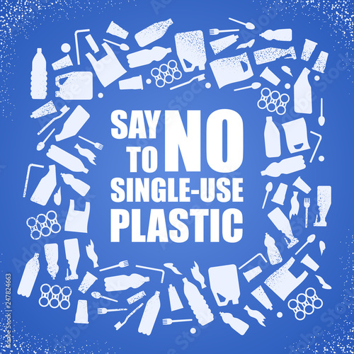 Say no to single-use plastic. Problem plastic pollution. Ecological poster. Banner composed of white plastic waste bag, bottle and text on blue background.