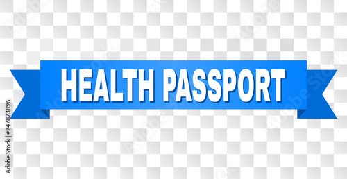 HEALTH PASSPORT text on a ribbon. Designed with white caption and blue tape. Vector banner with HEALTH PASSPORT tag on a transparent background.