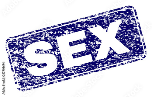 SEX stamp seal print with grunge style. Seal shape is a rounded rectangle with frame. Blue vector rubber print of SEX tag with grunge style.