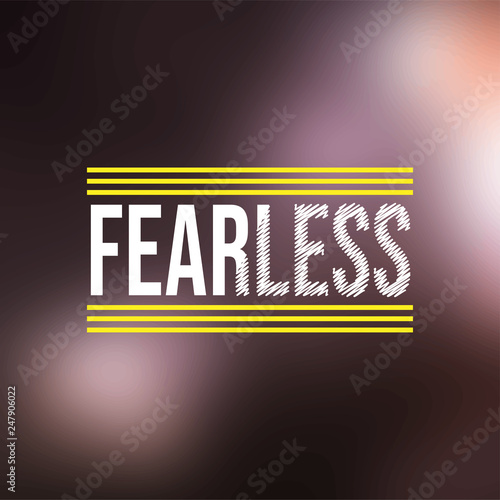 fearless. Life quote with modern background vector