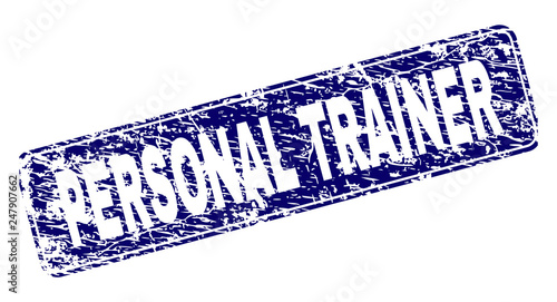 PERSONAL TRAINER stamp seal print with grunge style. Seal shape is a rounded rectangle with frame. Blue vector rubber print of PERSONAL TRAINER tag with grunge style.