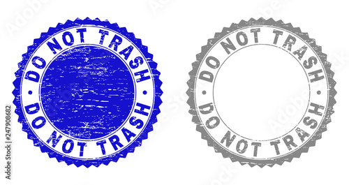 Grunge DO NOT TRASH stamp seals isolated on a white background. Rosette seals with grunge texture in blue and gray colors. Vector rubber stamp imprint of DO NOT TRASH tag inside round rosette.