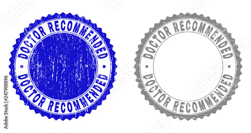 Grunge DOCTOR RECOMMENDED stamp seals isolated on a white background. Rosette seals with grunge texture in blue and gray colors.