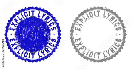 Grunge EXPLICIT LYRICS stamp seals isolated on a white background. Rosette seals with grunge texture in blue and grey colors. Vector rubber stamp imitation of EXPLICIT LYRICS tag inside round rosette.