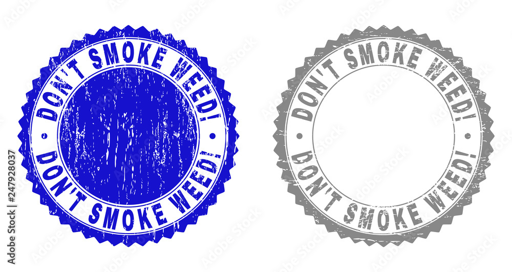 Grunge DON'T SMOKE WEED! stamp seals isolated on a white background. Rosette seals with grunge texture in blue and grey colors. Vector rubber watermark of DON'T SMOKE WEED! title inside round rosette.