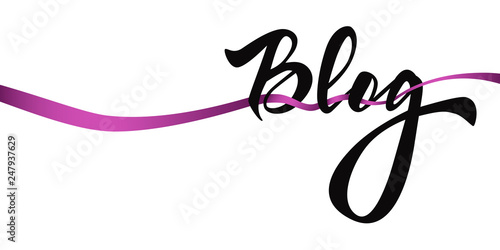Blog - hand lettering on white background with purple ribbon. Handwritten inscription for label, emblem, page,t-shirt,poster, sale,blogger aso. Vector Illustration.