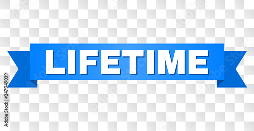 LIFETIME text on a ribbon. Designed with white title and blue stripe. Vector banner with LIFETIME tag on a transparent background.