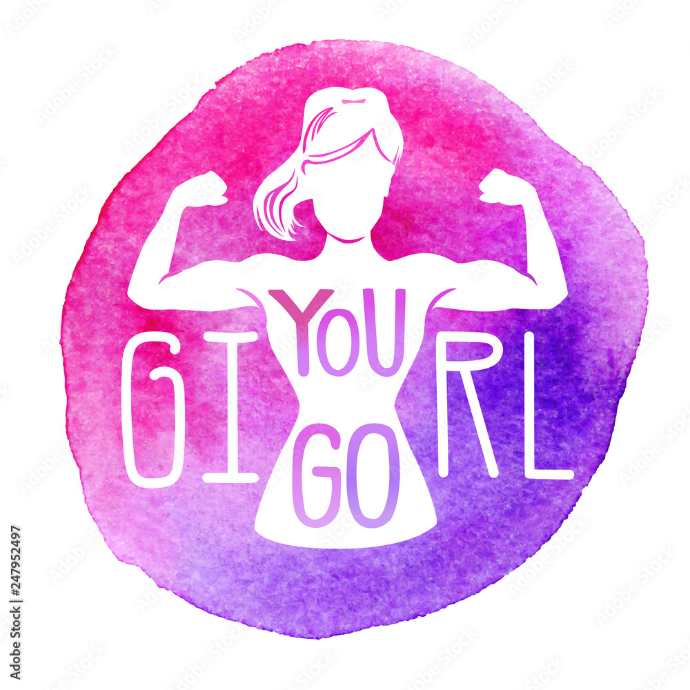 You go, girl. Vector fitness illustration with bright watercolor background, female silhouette, hand lettering and motivational message. Inspirational card, poster, emblem, label or banner design. - V You go, girl. Vector fitness illustration with bright watercolor background, female silhouette, hand lettering and motivational message. Inspirational card, poster, emblem, label or banner design. - V