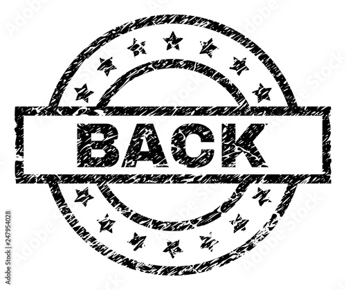 BACK stamp seal watermark with distress style. Designed with rectangle, circles and stars. Black vector rubber print of BACK title with grunge texture.