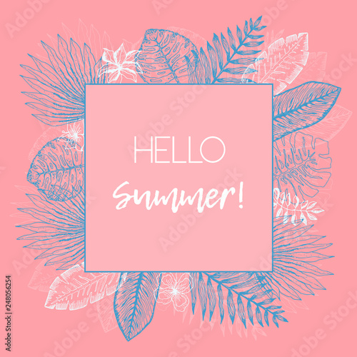 Lovely summer square frame of blue and white outline tropical leaves and flowers on carol background. Trendy pink exotic greenery border for summer greeting cards, banner design, promotion decoration