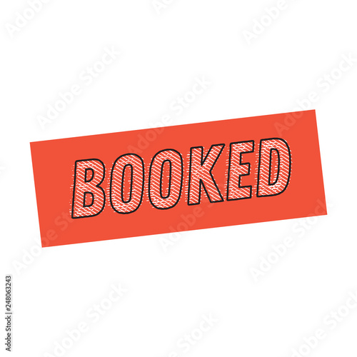 Fully booked vector stamp isolated on white background. Reserved, not available sign. Grunge icon for booking website.