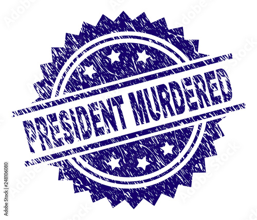 PRESIDENT MURDERED stamp seal watermark with distress style. Blue vector rubber print of PRESIDENT MURDERED text with scratched texture.