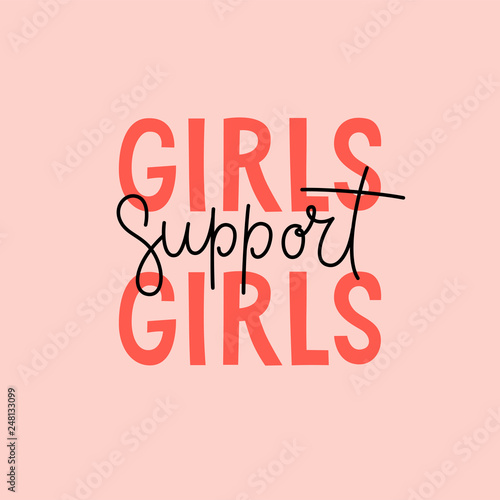 фотографія Vector illustration in simple style with hand-lettering phrase girls support gir