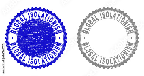 Grunge GLOBAL ISOLATIONISM stamp seals isolated on a white background. Rosette seals with grunge texture in blue and gray colors.