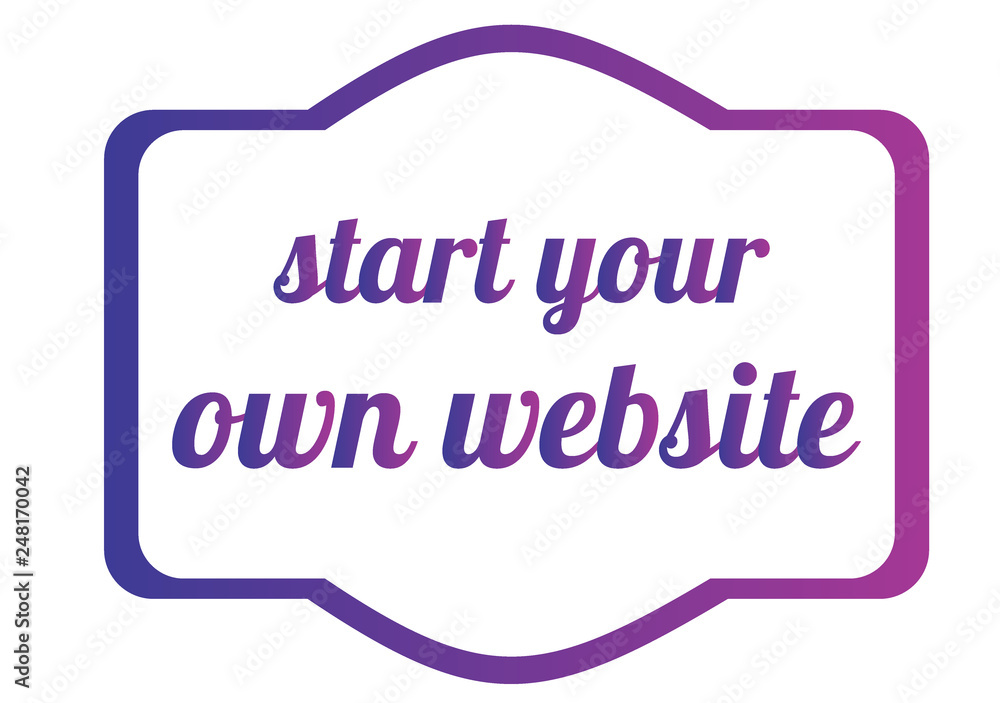 Text sign Start Your Own Website. Business concept. Personal Site Man. Text sign Start Your Own Website. Business concept. Personal Site Man.