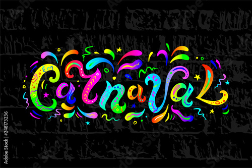 Carnaval text as logo, badge and patch isolated on white background. Hand drawn lettering Carnaval for web, postcard, card, invitation, flyer, banner template. Vector illustration