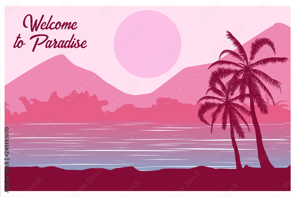 Tropical landscape. Postcard. Welcome to paradise. Summer background. Palm trees silhouette. Vector illustration