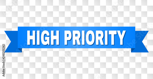 HIGH PRIORITY text on a ribbon. Designed with white caption and blue tape. Vector banner with HIGH PRIORITY tag on a transparent background.