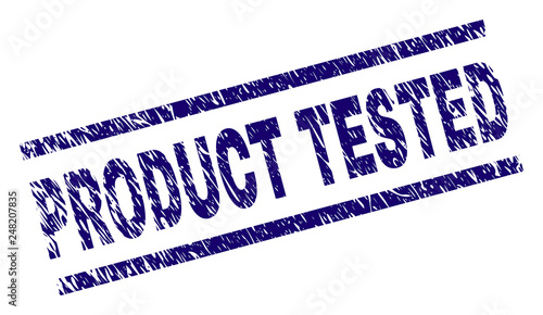 PRODUCT TESTED seal print with distress style. Blue vector rubber print of PRODUCT TESTED caption with dirty texture. Text title is placed between parallel lines.
