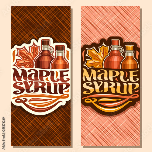 Vector vertical banners for Maple Syrup, leaflet with 2 plastic and glass bottles with sweet syrup and maple leaf, original brush lettering for words maple syrup, canadian vegan dessert for breakfast