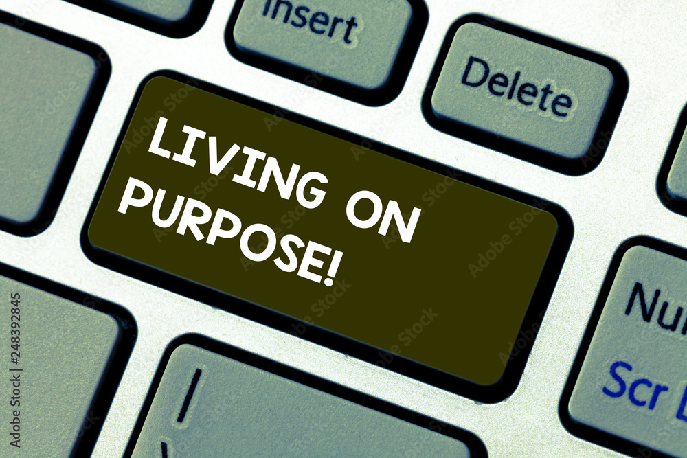 Conceptual hand writing showing Living On Purpose. Business photo showcasing Achieve balance between their heart and career job Keyboard key Intention to create computer message idea Conceptual hand writing showing Living On Purpose. Business photo showcasing Achieve balance between their heart and career job Keyboard key Intention to create computer message idea