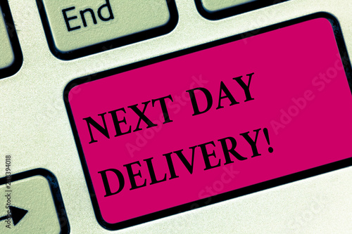 Handwriting text writing Next Day Delivery. Concept meaning service allows you have goods delivered day after order Keyboard key Intention to create computer message pressing keypad idea photo