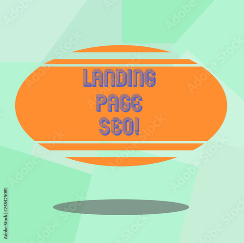 Conceptual hand writing showing Landing Page Seo. Business photo text web that visitor arrive after they click link search engine Blank Color Oval Shape with Horizontal Stripe Floating and Shadow