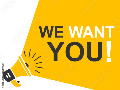 We Want You! Megaphone and speech bubble – stock vector